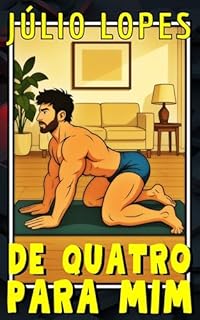 Livro DE QUATRO PARA MIM (Contos para Machos de Verdade)