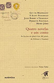 Livro Quatro novelas e um conto: As ficções do platô 8 de Mil platôs, de Deleuze e Guattari