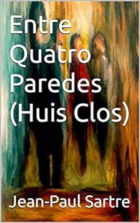 Livro Entre Quatro Paredes (Huis Clos)