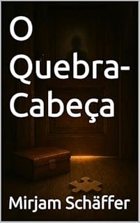Livro O Quebra-Cabeça (Peças Ocultas Livro 1)