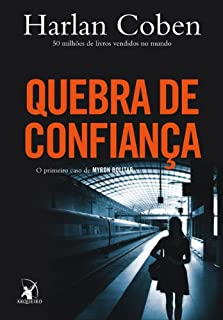 Livro Quebra de confiança (Myron Bolitar Livro 1)