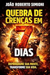 QUEBRA DE CRENÇAS EM 7 DIAS