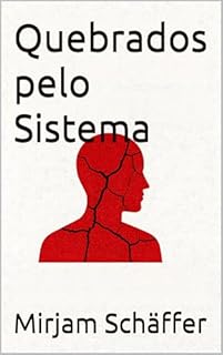 Livro Quebrados pelo Sistema