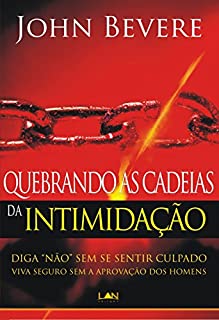 Livro Quebrando as Cadeias da Intimidação