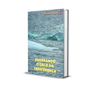 Livro QUEBRANDO O GELO DA INDIFERENÇAj