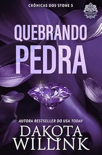Livro Quebrando Pedra (Brazilian Portuguese) (Crônicas dos Stone Livro 5)