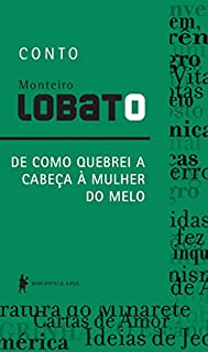 Livro De como quebrei a cabeça à mulher do Melo – Conto