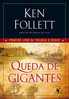 Queda de gigantes: Primeiro livro da trilogia O Século