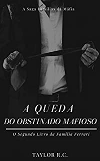 Livro A Queda do Obstinado Mafioso