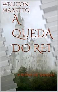 Livro A QUEDA DO REI: A RUÍNA DE SANGUE
