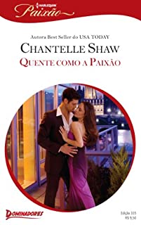 Livro Quente como a Paixão: Harlequin Paixão - ed.335 (Dominadores)