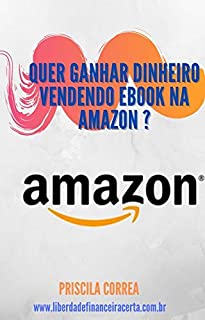 Livro Quer ganhar dinheiro vendendo ebook na amazon?