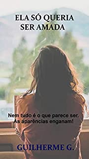 Ela só queria ser amada