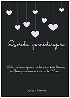 Livro Querida amiga Quimioterapia