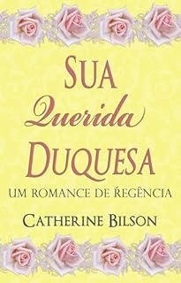 Livro Sua Querida Duquesa: Um Romance de Regência