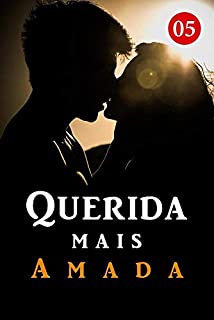 Livro Querida mais Amada 5: Vou resolver isso antes de você voltar (Prendido no laço)