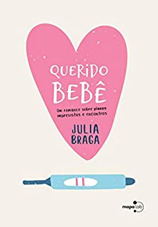 Livro Querido bebê: Um romance sobre ~planos~ imprevistos e encontros