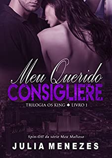 Livro Meu Querido Consigliere (Os King Livro 1)
