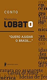 “Quero ajudar o Brasil...” – Conto