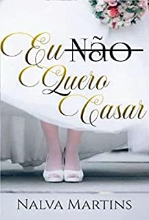 Livro Eu Não Quero Casar