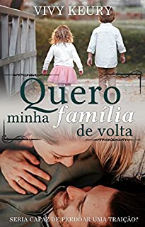 Livro Quero Minha Família de Volta (Conto)