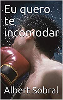 Livro Eu quero te incomodar