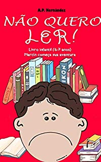 Livro Não quero ler! Livro infantil (6-7 anos). Martín começa sua aventura