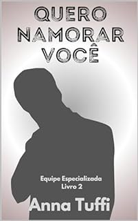 Livro Quero Namorar Você : Livro 2 - Equipe Especializada