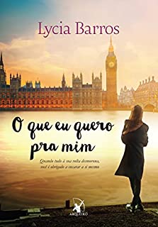 Livro O que eu quero pra mim: Quando tudo à sua volta desmorona, você é obrigado a encarar a si mesmo