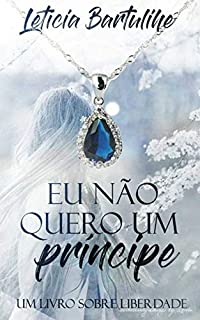 Livro Eu Não Quero Um Príncipe