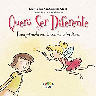 Livro Quero Ser Diferente: Uma jornada em busca da autoestima