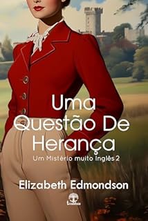 Uma Questão de Herança (Um Mistério Muito Inglês Livro 2)