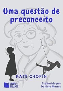 Livro Uma questão de preconceito; Conto