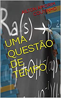 Livro UMA QUESTÃO DE TEMPO