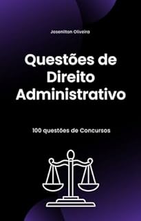 Livro Questões de Direito Administrativo: 100 questões de Concursos