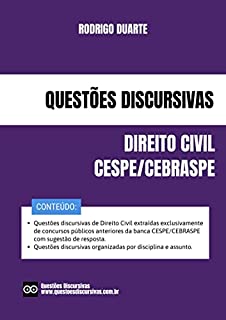 Livro Questões Discursivas de Direito Civil - Banca CESPE - 2022: Questões discursivas de DIREITO CIVIL extraídas exclusivamente de concursos públicos organizados ... (QUESTÕES DISCURSIVAS - BANCA CESPE)