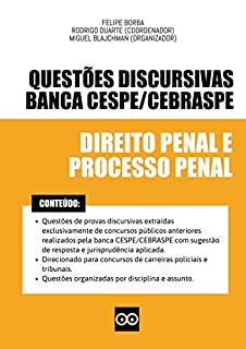 Questões Discursivas de Direito Penal e Processual Penal - Banca CESPE - 2021 : Direcionado para provas discursivas de concursos públicos de carreiras policiais e tribunais