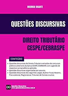 Livro Questões Discursivas de Direito Tributário - Banca CESPE - 2022: Questões discursivas extraídas de concursos públicos anteriores da banca CESPE/CEBRASPE ... (QUESTÕES DISCURSIVAS - BANCA CESPE)