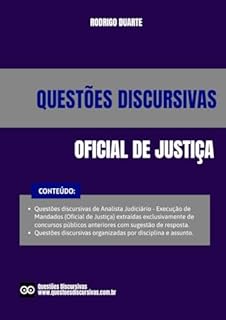 Livro Questões Discursivas - Oficial de Justiça - Analista Judiciário Execução de Mandados - 2025: Questões de provas discursivas de concursos públicos anteriores com sugestão de resposta e gabarito.