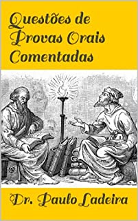 Questões de Provas Orais Comentadas: Mais de 250 Questoes Comentadas!
