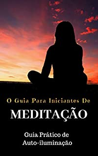 Livro O QUIA DE MEDITAÇÃO  PRA INICIANTE