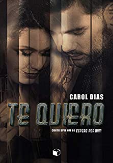 Livro Te quiero: Conto spin-off de Espere por mim
