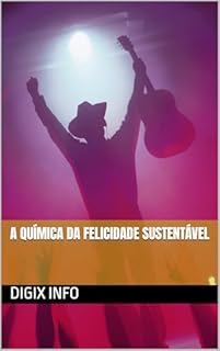 Livro A Química da Felicidade Sustentável