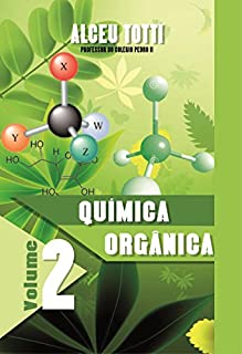 Livro Química Orgânica (Coleção Química Fácil Livro 2)