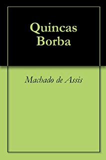 Quincas Borba (Classics of Brazilian Literature Livro 3)