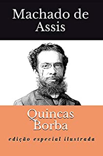 Quincas Borba: Edição Especial Ilustrada