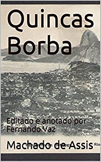 Livro Quincas Borba: Editado e anotado por Fernando Vaz