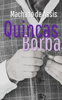 Livro Quincas Borba (Com notas) - Gigantes da Literatura Nacional