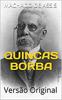 Livro QUINCAS BORBA: Versão Original (Literaturando Livro 2)