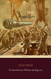 Livro Os Quinhentos Milhões da Begume (Viagens Maravilhosas)
